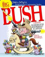 The Big Book of Bush Cartoons 0789734702 Book Cover