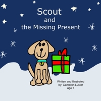 Scout and the Missing Present B08N3X65DM Book Cover