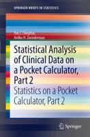 Statistical Analysis of Clinical Data on a Pocket Calculator, Part 2: Statistics on a Pocket Calculator, Part 2 9400747039 Book Cover