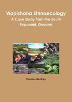 Wapishana Ethnoecology 0244043744 Book Cover