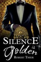 Silence is Golden: Volume 3 (Storm and Silence Saga) 3962600582 Book Cover