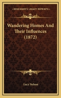 Wandering Homes And Their Influences 1165159805 Book Cover