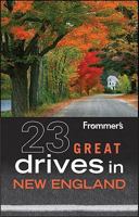 Frommer's 23 Great Drives in New England 047090450X Book Cover