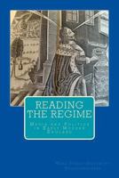 Reading the Regime: Media and Politics in Early Modern England 161846017X Book Cover