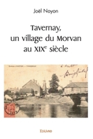 Tavernay, un village du Morvan au XIXe siècle (French Edition) 241450157X Book Cover