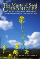 The Mustard Seed Chronicles 0578089351 Book Cover