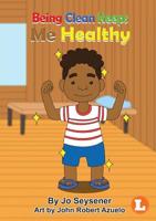 Being Clean Keeps Me Healthy 1925932893 Book Cover