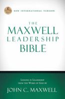 Niv, the Maxwell Leadership Bible: Holy Bible, New International Version 1401679781 Book Cover