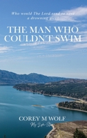 Man Who Couldn't Swim 1968732284 Book Cover