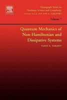 Quantum Mechanics of Non-Hamiltonian and Dissipative Systems (Volume 7) 0444530916 Book Cover