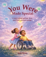 You Were Made Special B0GVC5B3CY Book Cover