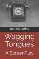 Wagging Tongues 1478309555 Book Cover
