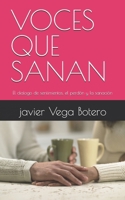 VOCES QUE SANAN: El dialogo de sentimientos, el perdón y la sanación (Espiritualidad conyugal) (Spanish Edition) B0FJM83FPY Book Cover