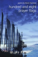 Hundred and Eight Prayer Flags 1365710807 Book Cover