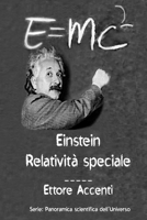 Einstein: Relativit� Speciale: Quasi-Divulgativo Con 16 Biografie Di Sccienziati 1986660281 Book Cover