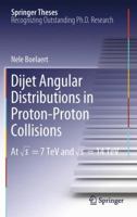 Dijet Angular Distributions in Proton-Proton Collisions: At S = 7 TeV and S = 14 TeV 3642269931 Book Cover