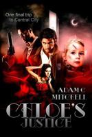 Chloe's Justice 1986838064 Book Cover