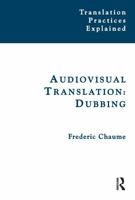 Audiovisual Translation: Dubbing 1905763913 Book Cover