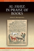 Al-Jahiz In Praise of Books 0748683321 Book Cover