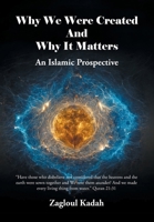 Why We Were Created And Why It Matters: An Islamic Prospective B0DZQMTCCQ Book Cover