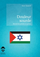 Douleur sourde (French Edition) 2342165412 Book Cover