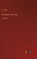 The History of Mr. Polly: in large print 3387064802 Book Cover