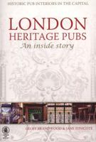 London Heritage Pubs: An Inside Story 1852492473 Book Cover