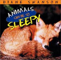 Animals Can Be So Sleepy 1550548379 Book Cover