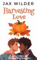 Harvesting Love: A Steamy LBGTQ MM Thanksgiving Romance (Coral Cove) 1961714108 Book Cover