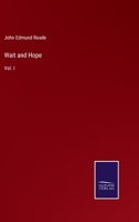 Wait and Hope: Vol. I 3375143060 Book Cover