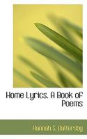 Home Lyrics. A Book of Poems 0530982765 Book Cover