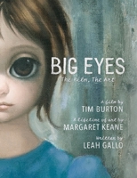 Big Eyes: The Film, The Art 1783297182 Book Cover