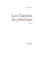 Les chemins du printemps 224600828X Book Cover