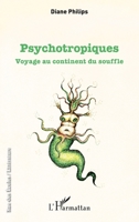 Psychotropiques: Voyage au continent du souffle (Rue Des Écoles) (French Edition) 2343160147 Book Cover