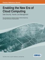 Enabling the New Era of Cloud Computing: Data Security, Transfer, and Management 1466648015 Book Cover
