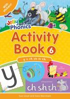 Jolly Phonics Activity Book 6y, X, Ch, Sh, Th, Th 1844141586 Book Cover
