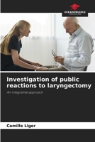 Investigation of public reactions to laryngectomy 6208253179 Book Cover