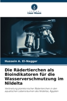 Die Rädertierchen als Bioindikatoren für die Wasserverschmutzung im Nildelta 6209417361 Book Cover