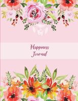 Happiness Journal: Floral Book Pink Color, 5 Minutes Journal Daily Self Love, Habit Tracker Large Print 8.5" x 11" Grateful Journal, Positivity Journal, Daily Inspiration Journal 1721584889 Book Cover