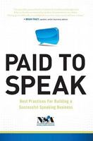 Paid to Speak 1608321312 Book Cover