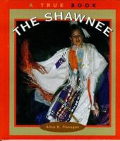The Shawnee (True Books, American Indians) 0516206273 Book Cover