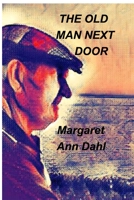 The Old Man next door 0464547091 Book Cover