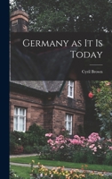 Germany as it is Today B0BQ7MW3N2 Book Cover