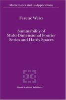 Summability of Multi-Dimensional Fourier Series and Hardy Spaces 1402005644 Book Cover