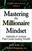 Mastering the Millionaire Mindset 0970460635 Book Cover