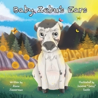 Baby Zebu's Ears B0BMDC6DJQ Book Cover