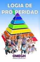 LOGIA DE PROSPERIDAD: NUESTRO CAMINO A LA ABUNDANCIA (Spanish Edition) 1070552410 Book Cover
