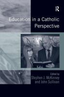 Education in a Catholic Perspective 113827142X Book Cover