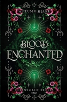 Blood Enchanted: A Paranormal Fantasy Romance B0CL2RRMMR Book Cover