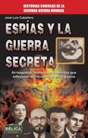 Espías y la guerra secreta 8499173624 Book Cover